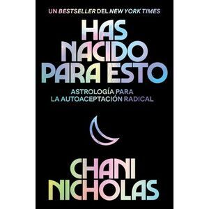 You Were Born for This \ Has Nacido Para Esto (Spanish Edition): Astrología Para